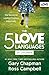 The 5 Love Languages of Children: The Secret to Loving Children Effectively