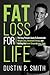 Fat Loss for Life: The Busy...