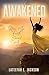 Awakened by Lateefah E. Jackson