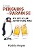 From Penguins to Paradise: ...