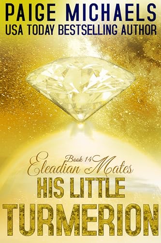 His Little Turmerion (Eleadian Mates Book 14)