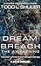 Dream Breach: The Awakening...