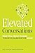 Elevated Conversations by Simon Breakspear