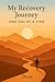 My Recovery Journey: One Da...