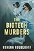 The Biotech Murders by Ronenn Roubenoff