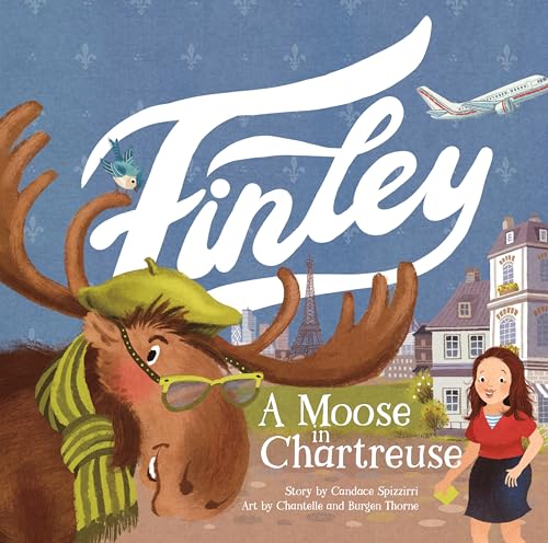 Finley: A Moose in Chartreuse (Hardcover)
