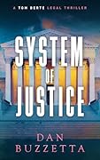 System of Justice: A Legal Thriller