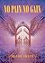 No Pain No Gain by Shannon Collins