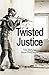 Twisted Justice