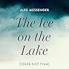 The Ice on the Lake The Ice on the Lake