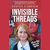 Invisible Threads: Stories That Weave Us Together