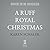 A Ruff Royal Christmas by Karen Schaler