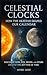 Celestial Clocks: How the H...