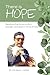 There is Hope: Devotions that bring comfort, strength and peace in times of need