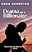 Drama for a Billionaire