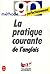 La pratique courante de l'a...