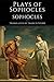 Plays of Sophocles: Oedipus the King · Oedipus at Colonus · Antigone