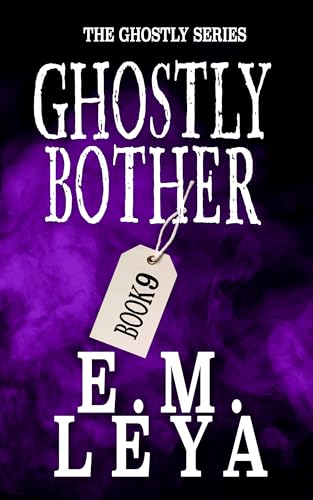 Ghostly Bother (Ghostly, #9)
