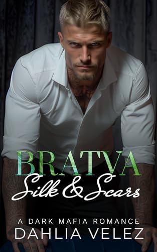 Bratva Silk & Scars (Basov Bratva)