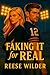 Faking It For Real by Reese  Wilder