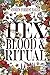 HEX, Blood, & Ritual: HEX'd...