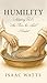 Humility: Adopting Paul’s “...