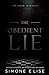 The Obedient Lie: The Crow Dynasty Book 1
