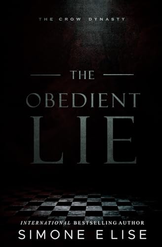 The Obedient Lie: The Crow Dynasty Book 1 (Paperback)