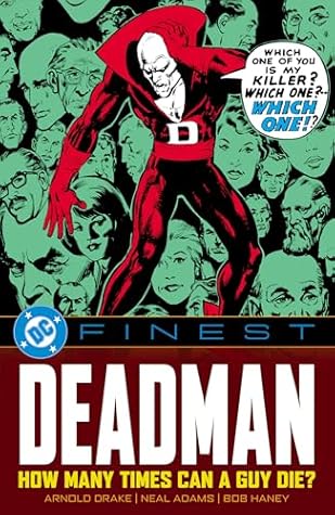 DC Finest: Deadman: How Many Times Can a Guy Die?