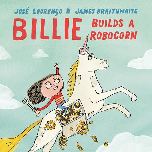 Billie Builds a RoboCorn (Hardcover)