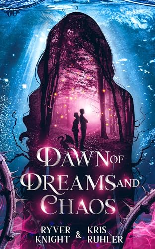 Dawn of Dreams and Chaos (Shadow and Ruin #4)