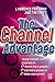 The Channel Advantage by Lawrence Friedman MD
