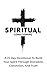 Spiritual Conditioning: A 21-Day Devotional To Build Your Spirit Through Discipline, Conviction, And Truth
