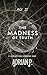 Madness of Truth: A Lovecra...