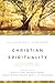 Christian Spirituality: Five Views of Sanctification (Spectrum Multiview Book Series)