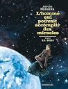 L'homme qui pouvait accomplir des miracles