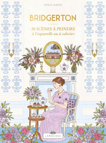Bridgerton - 30 scènes à peindre à l'aquarelle ou à colorier (Hardcover)