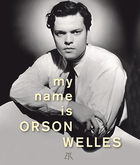 My Name is Orson Welles (Paperback)