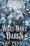 What a Wolf Dares