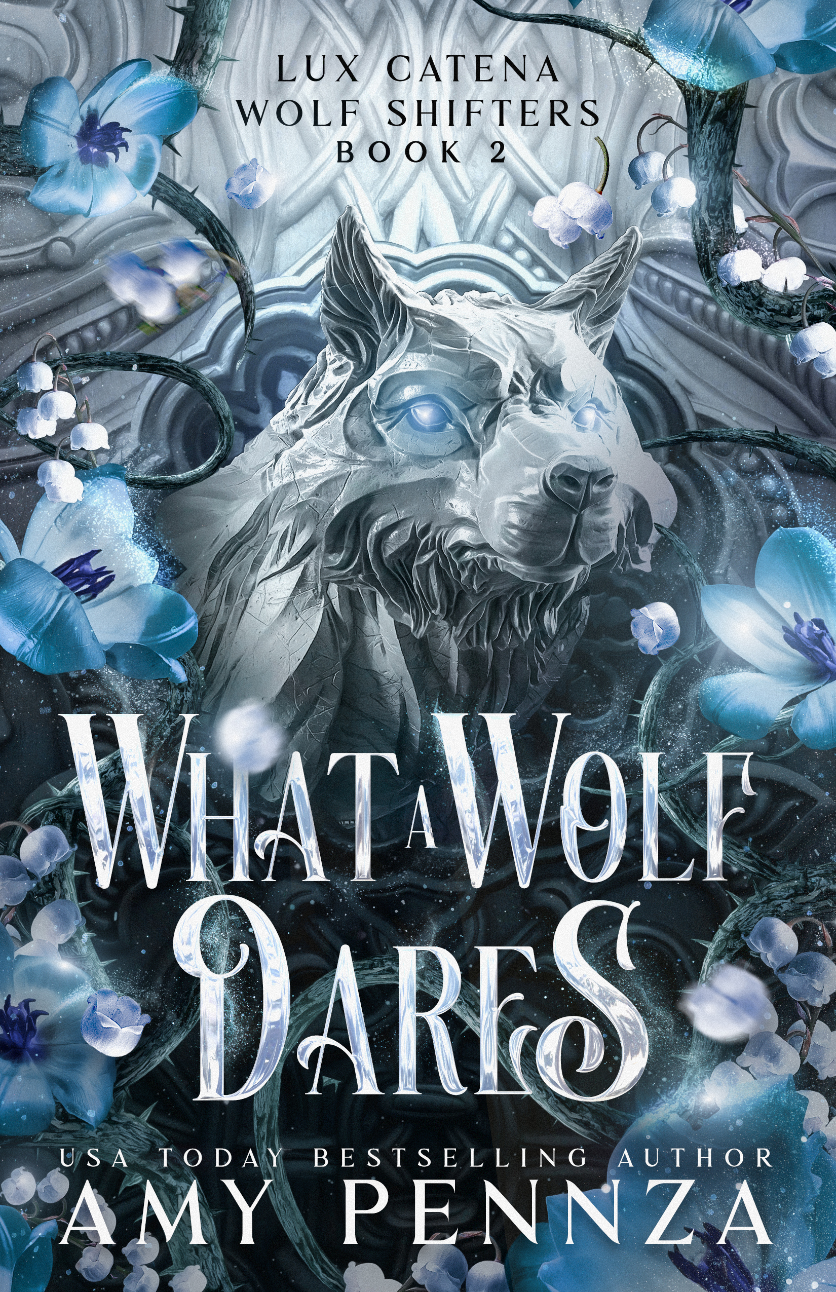 What a Wolf Dares (Lux Catena, #2)
