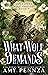 What a Wolf Demands (Lux Ca...