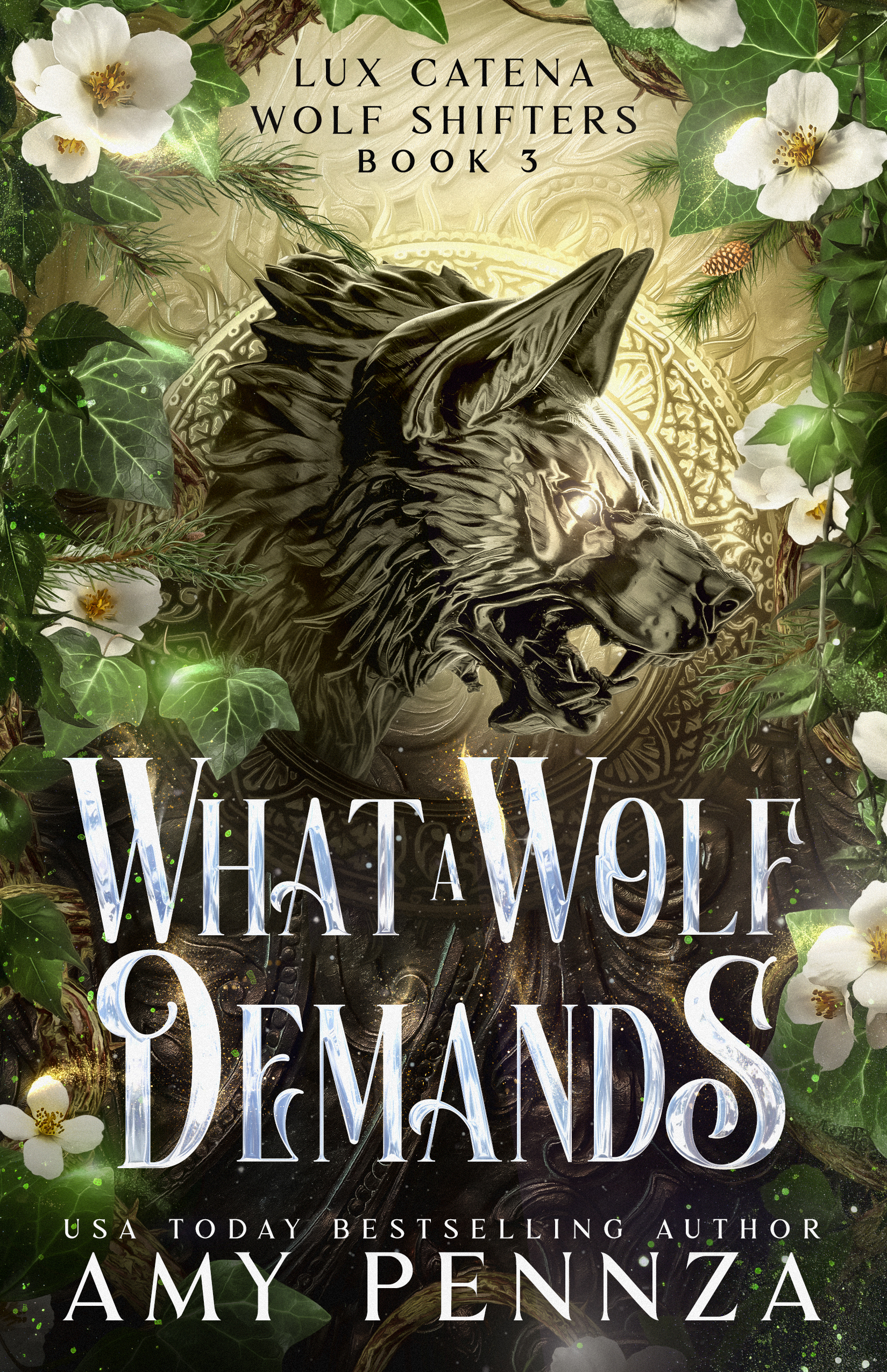 What a Wolf Demands (Lux Catena, #3)
