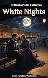 White Nights: A P...