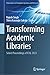 Transforming Academic Libra...
