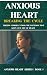 Anxious Heart by Amanda Roxanne Anxious Heart by Amanda Roxanne