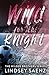 Wild For the Knight Alternate cover by Lindsey Saenz
