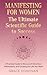Manifesting For Women The Ultimate Scientific Guide To Success: A Practical Guide to the Law of Attraction, Affirmations and Creating the Life You Want