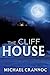 The Cliff House by Michael Crannoc