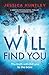 I Will Find You: a gripping psychological thriller with a shocking twist