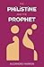 The Philistine and The Prophet